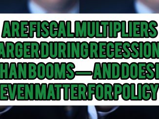 Are Fiscal Multipliers Larger During Recessions Than Booms — and Does It Even Matter for Policy